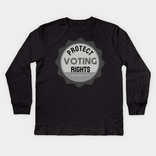 Protect Voting Rights Kids Long Sleeve T-Shirt